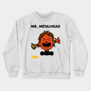 Mr. Metalhead Crewneck Sweatshirt